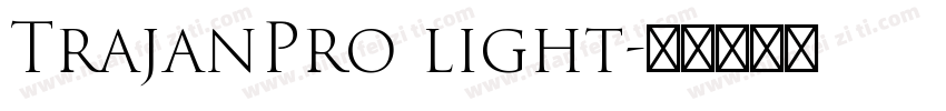 TrajanPro light字体转换